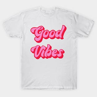 Pink Good Vibes Retro Typography T-Shirt